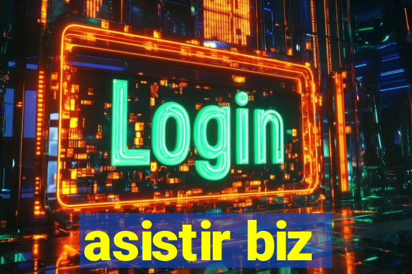 asistir biz